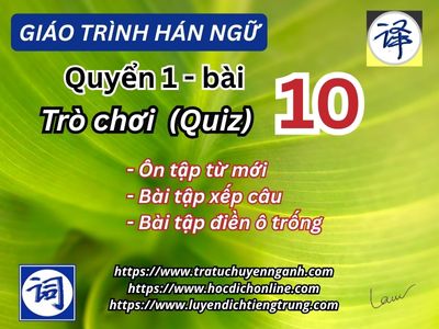 Ôn từ mới quyển 1-bài 10 - GTHN