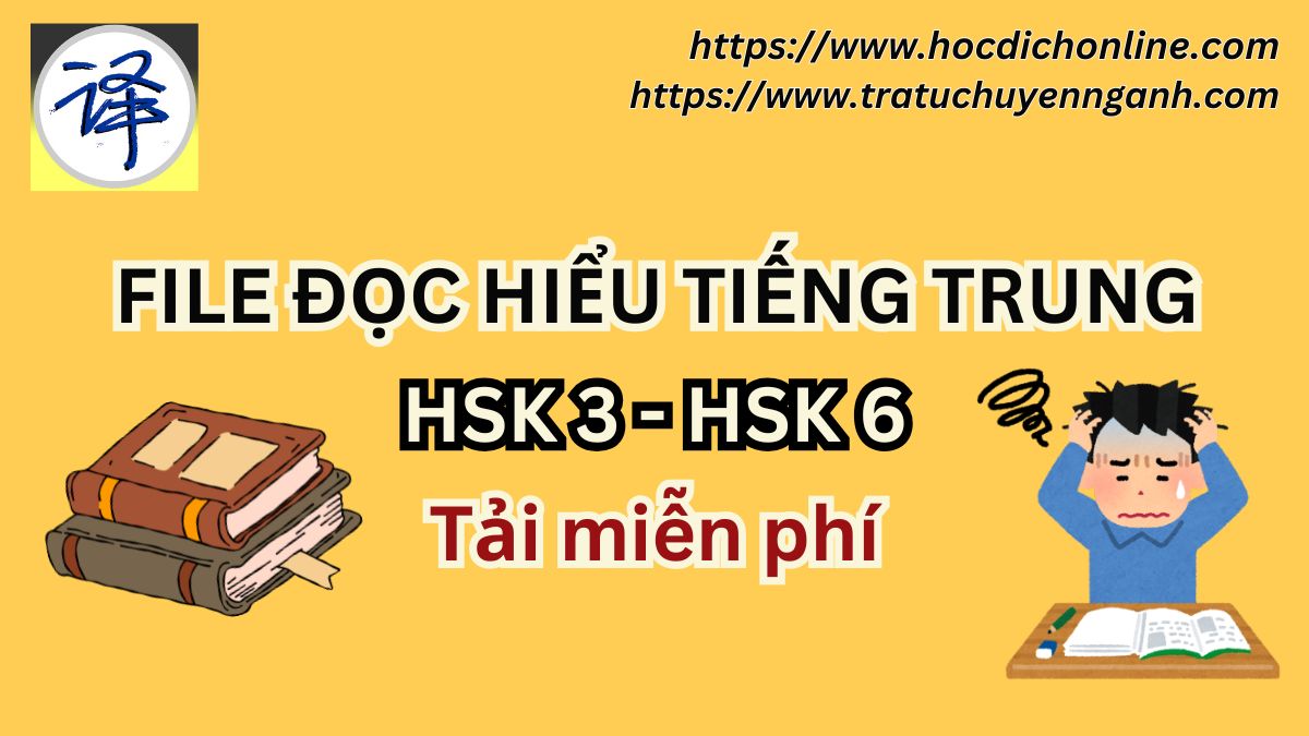 File ĐỌC HIỂU TIẾNG TRUNG các trình độ